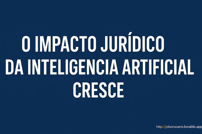 Visão jurídica revela como a Inteligência Artificial transforma o cotidiano dos cidadãos